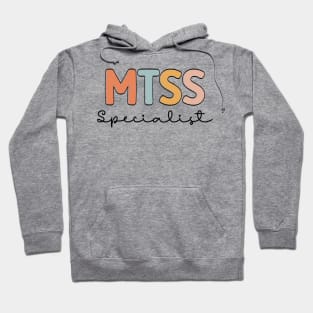 Cool MTSS Specialist MTSS Team Academic Support Teacher Hoodie